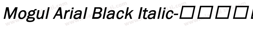 Mogul Arial Black Italic字体转换